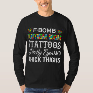 Autismus-Fbomb Autismus-Mama mit Tattoos neu T-Shirt