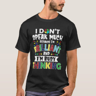 Autismus Frauen Männer Kinder brillant und beschäf T-Shirt