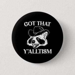 Autismus Funny Got, dass Y'alltism Shirt Meme Auti Button