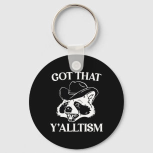 Autismus Funny Got, dass Y'alltism Shirt Meme Auti Schlüsselanhänger