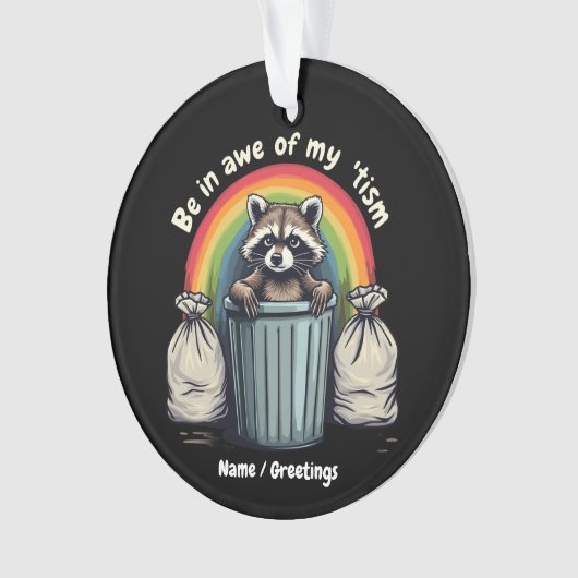 Autismus Funny Raccoon in Ehrfurcht vor meinem 'Ti Ornament (Vorderseite)