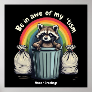 Autismus Funny Raccoon in Ehrfurcht vor meinem 'Ti Poster