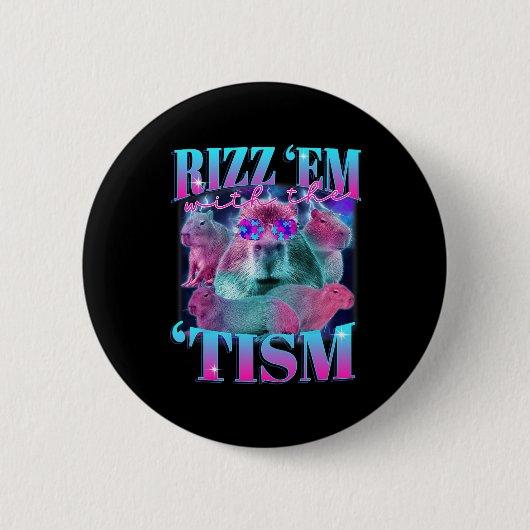 Autismus Funny Rizz Em mit dem Tismus Capybyra Mem Button (Vorderseite)