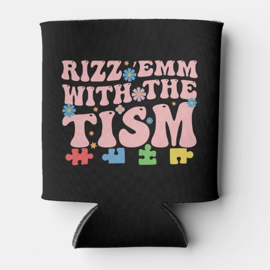 Autismus Funny Rizz Em mit Tism Meme Autistic Dosenkühler (Vorderseite)