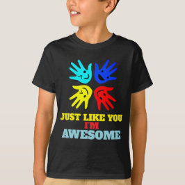 Autismus "Genau wie du - ich bin großartig" T-Shirt