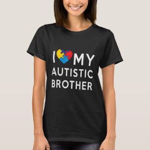 Autismus - Ich liebe meinen autistischen Bruder Au T-Shirt