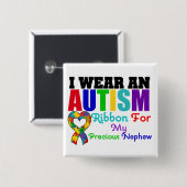 Autismus ich trage Band für mein Wertvolles Nephew Button (Vorne & Hinten)