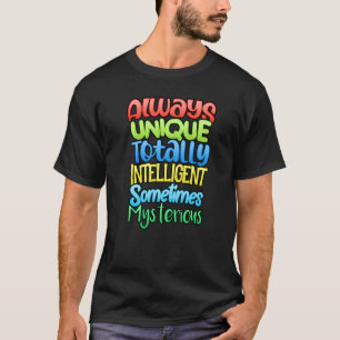 Autismus Immer Einzigartig Total Intelligent Manch T-Shirt