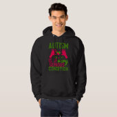 Autismus ist ein sehr schwerer Zustand 01 Hoodie (Vorne ganz)