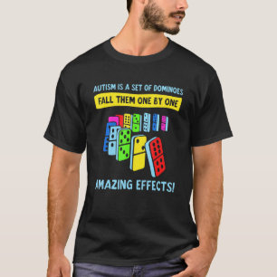 Autismus ist eine Reihe von Dominosteinen T-Shirt
