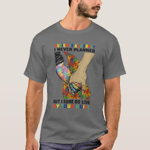 Autismus ist eine Reise, die ich nie geplant habe, T-Shirt