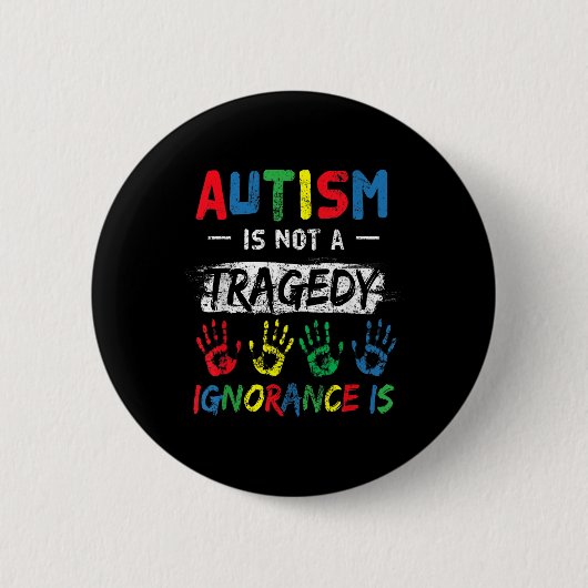 Autismus ist kein tragischer Unterstützer Akzeptan Button (Vorderseite)