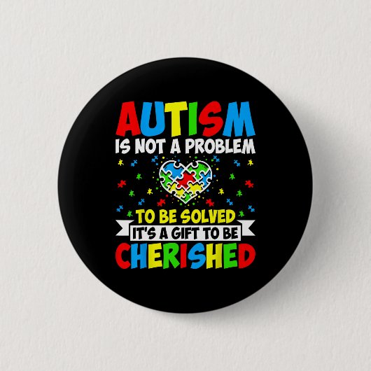 Autismus ist kein zu lösendes Problem - Autismus v Button (Vorderseite)