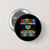 Autismus ist kein zu lösendes Problem - Autismus v Button (Vorne & Hinten)