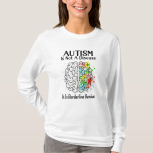 Autismus ist keine Krankheit, sondern ein Borderli T-Shirt