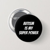 Autismus ist mein Super Power Button Button Abzeic (Vorne & Hinten)