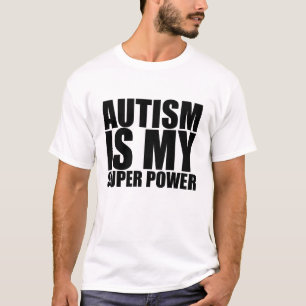 Autismus ist mein SuperPower! T-Shirt