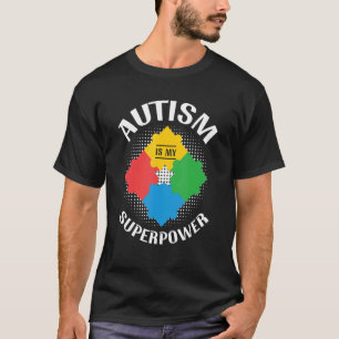 Autismus ist meine Superkraft Autismus-Bewusstsein T-Shirt