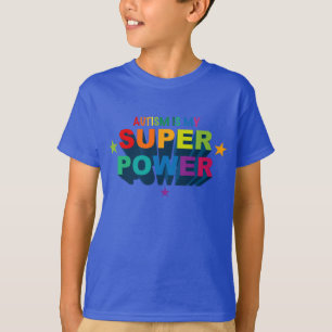 Autismus ist meine Supermacht T-Shirt
