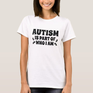 Autismus ist Teil dessen, wer ich bin T-Shirt