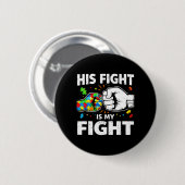 Autismus Kampf ist Kampf ASD Bewusstsein Vater Mut Button (Vorne & Hinten)