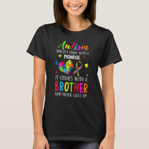 Autismus kommt nicht mit einer Bedienungsanleitung T-Shirt