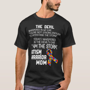 Autismus Krieger Mama Ich bin der Sturm T-Shirt