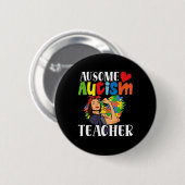 Autismus Lehrerin für Behinderte Monat 1 Button (Vorne & Hinten)