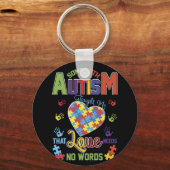 Autismus lehrte mich, dass Liebe keine Worte brauc Schlüsselanhänger (Vorderseite)
