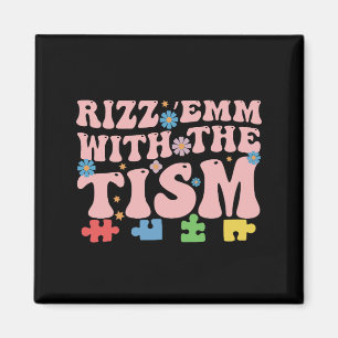 Autismus Lustiger Rizz Em Mit Dem Tism Meme Autist Magnet