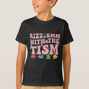 Autismus Lustiger Rizz Em Mit Dem Tism Meme Autist T-Shirt