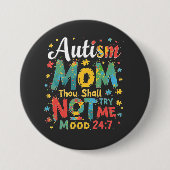 Autismus Mama, du sollst es mir nicht versuchen Button (Vorderseite)
