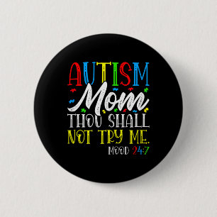 Autismus Mama Du sollst mich nicht versuchen - Aut Button
