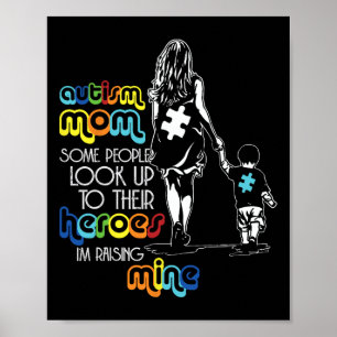 Autismus Mama Einige Leute schauen auf ihre Helden Poster