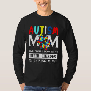 Autismus Mama Einige Leute schauen auf ihre Helden T-Shirt