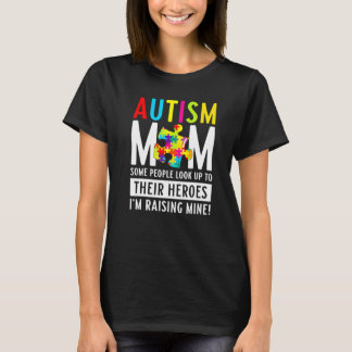 Autismus-Mama  Einige Menschen sehen zu ihren Held T-Shirt
