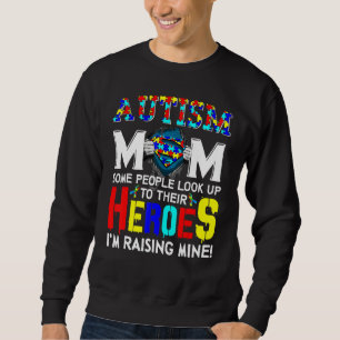 Autismus-Mama Einige Menschen suchen nach ihren He Sweatshirt