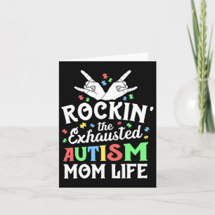 Autismus Mama Gift Rockin' Die erschöpfte Autismus Karte