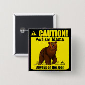 Autismus-Mama-Immer-im-Dienst-Button-Anstecker Button (Vorne & Hinten)