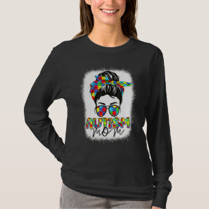 Autismus Mama Leben Messy Bun gebleicht Muttertag  T-Shirt