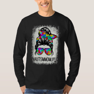Autismus Mama Leben Messy Bun gebleicht Muttertag  T-Shirt