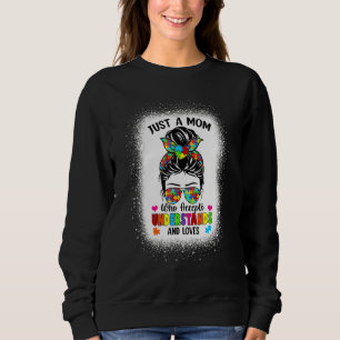 Autismus Mama Lebensbewusstsein Messy Bun Puzzle P Sweatshirt