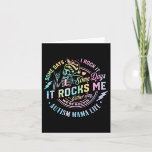 Autismus Mama Life Einige Tage Rock it Es einige T Karte