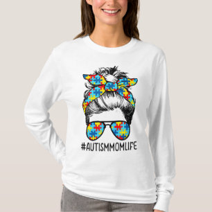 Autismus Mama Life Messy Bun Sonnenbrille Bandana T-Shirt