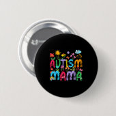 Autismus Mama Mama Autismus Bewusstsein Unterstütz Button (Vorne & Hinten)