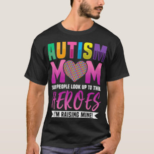 Autismus-Mama Menschen blicken auf ihre Helden Ich T-Shirt