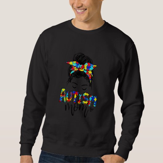 Autismus Mama Messy B Un Hair Autismus Bewusstsein Sweatshirt (Vorderseite)
