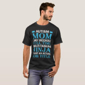 Autismus-Mama nur wegen Vollzeit T-Shirt (Vorne ganz)
