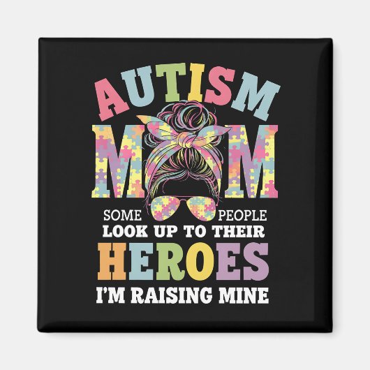 Autismus Mama Raising Hero Messy Bun Autistic Magnet (Vorne)