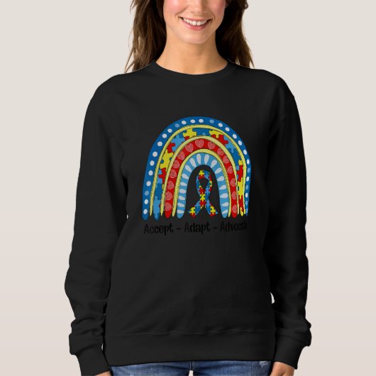 Autismus Mama Regenbogen akzeptieren Adapt Advocat Sweatshirt (Vorderseite)